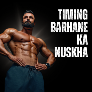 Timing Barhane Ka Nuskha